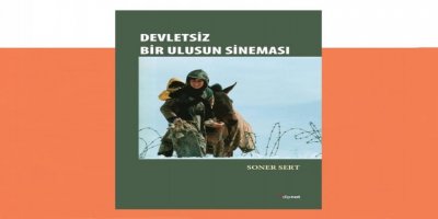 Kürt Sinemasının Farklı Boyutları: Devletsiz Bir Ulusun Sineması